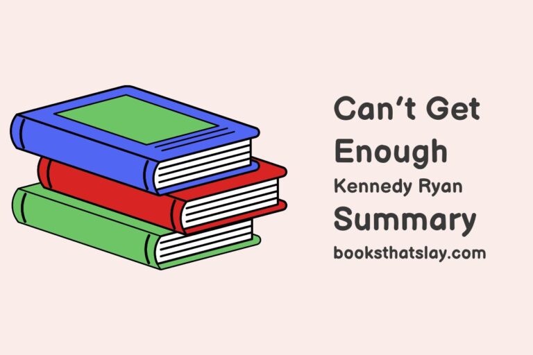 Can’t Get Enough by Kennedy Ryan Summary, Characters and Themes
