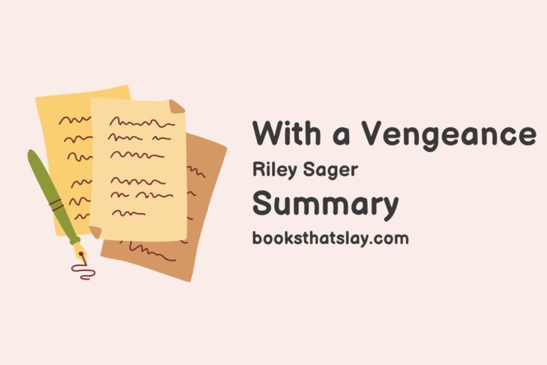 With a Vengeance Summary, Characters and Themes