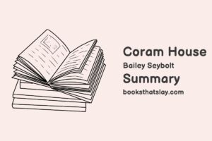Coram House Summary, Characters and Themes
