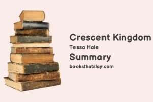 Crescent Kingdom Summary, Characters and Themes