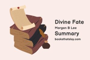 Divine Fate Summary, Characters and Themes | Morgan B. Lee