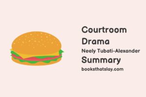Courtroom Drama Summary, Characters and Themes | Neely Tubati-Alexander