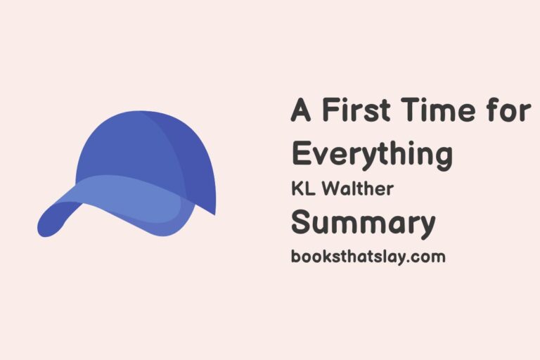A First Time for Everything Summary, Characters and Themes | KL Walther