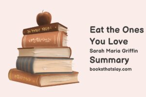 Eat the Ones You Love Summary, Characters and Themes