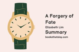 A Forgery of Fate Summary, Characters and Themes