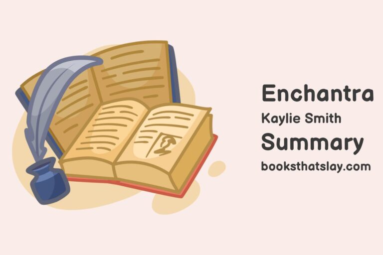 Enchantra by Kaylie Smith Summary, Characters and Themes