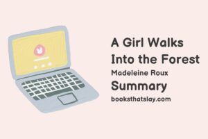 A Girl Walks Into the Forest Summary, Characters and Themes