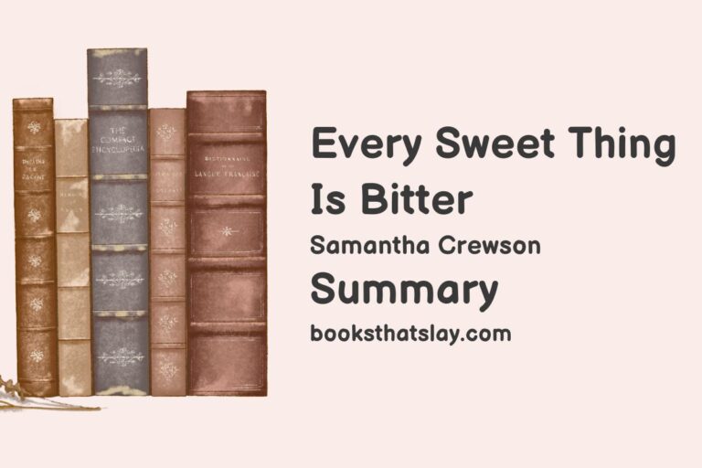 Every Sweet Thing Is Bitter Summary, Characters and Themes