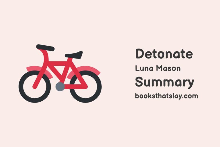 Detonate by Luna Mason Summary, Characters and Themes