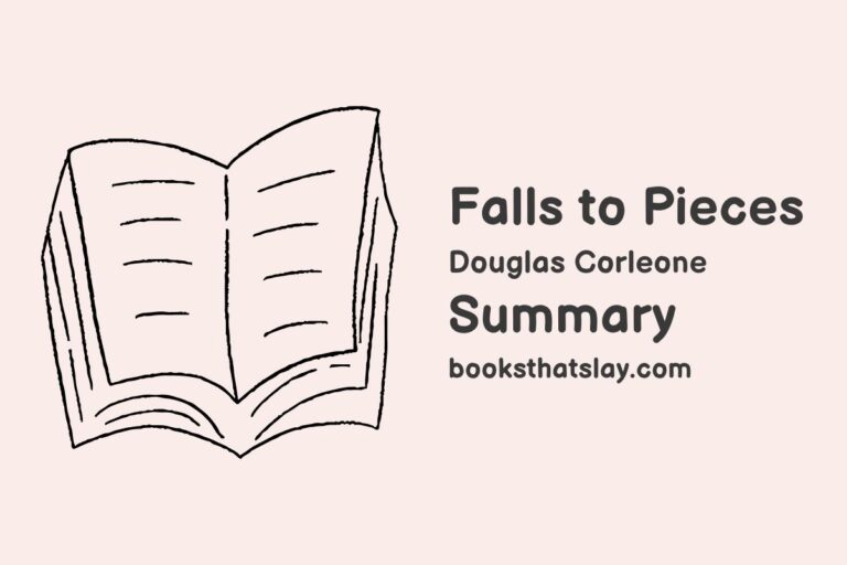 Falls to Pieces Summary, Characters and Themes