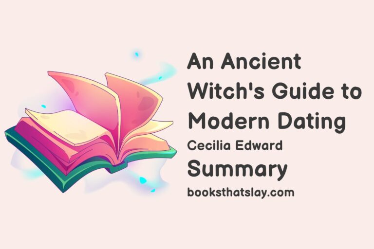 An Ancient Witch’s Guide to Modern Dating Summary, Characters and Themes