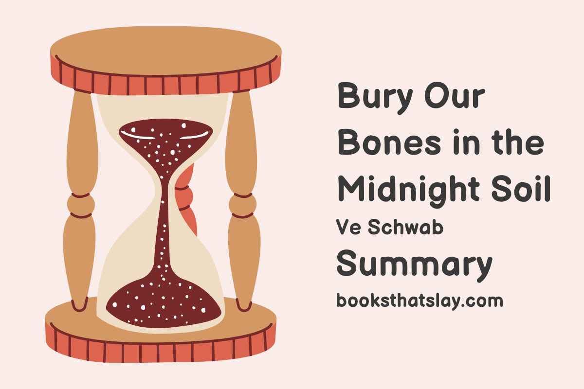 Bury Our Bones in the Midnight Soil Summary, Characters and Themes