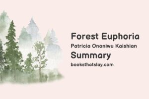 Forest Euphoria Summary and Analysis
