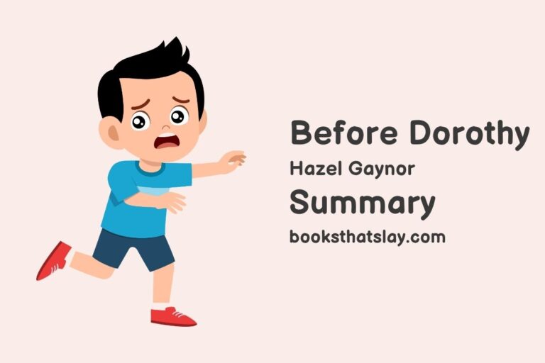 Before Dorothy by Hazel Gaynor Summary, Characters and Themes