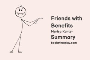 Friends with Benefits Summary, Characters and Themes