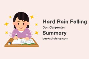 Hard Rain Falling Summary, Characters and Themes