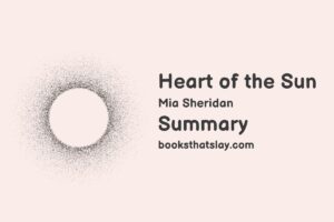 Heart of the Sun Summary, Characters and Themes