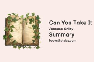 Can You Take It Summary, Characters and Themes