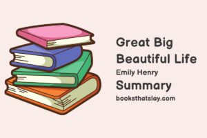 Great Big Beautiful Life Summary, Characters and Themes