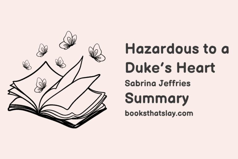 Hazardous to a Duke’s Heart Summary, Characters and Themes