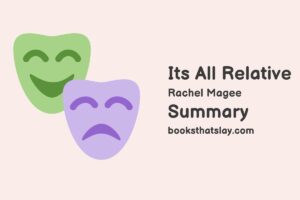 It’s All Relative Summary, Characters and Themes