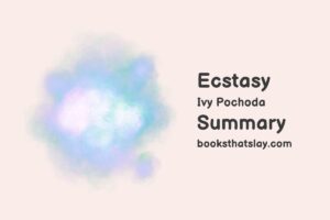 Ecstasy by Ivy Pochoda Summary, Characters and Themes