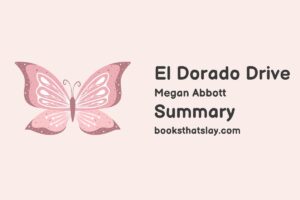 El Dorado Drive Summary, Characters and Themes