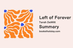 Left of Forever Summary, Characters and Themes
