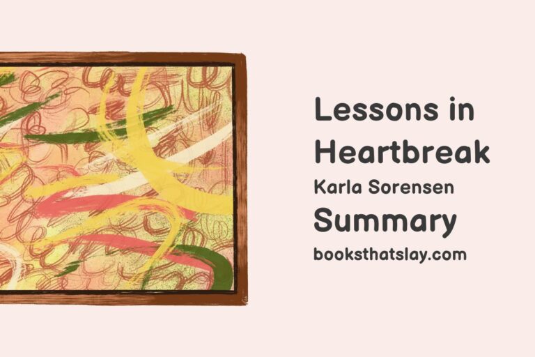 Lessons in Heartbreak Summary, Characters and Themes