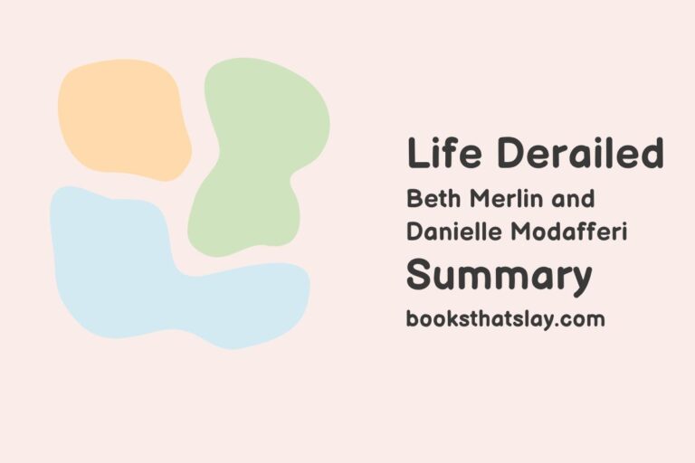 Life Derailed Summary, Characters and Themes