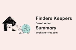 Finders Keepers Summary, Characters and Themes