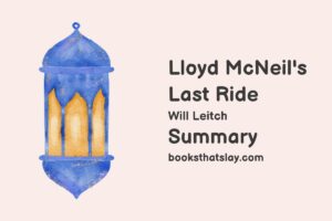 Lloyd McNeil's Last Ride Summary, Characters and Themes