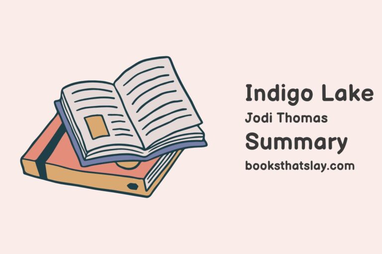 Indigo Lake Summary, Characters and Themes