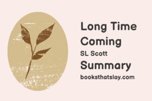 Long Time Coming Summary, Characters and Themes