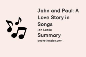 John and Paul: A Love Story in Songs Summary and Analysis