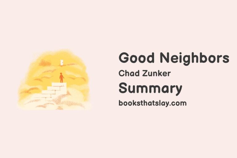Good Neighbors by Chad Zunker Summary, Characters and Themes