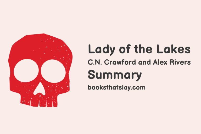 Lady of the Lakes Summary, Characters and Themes