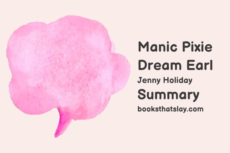 Manic Pixie Dream Earl Summary, Characters and Themes