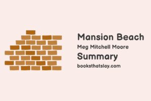 Mansion Beach Summary, Characters and Themes