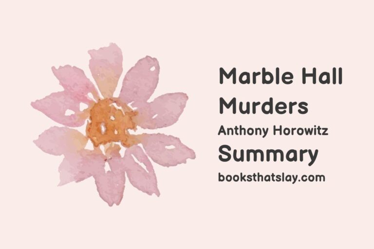 Marble Hall Murders Summary, Characters and Themes