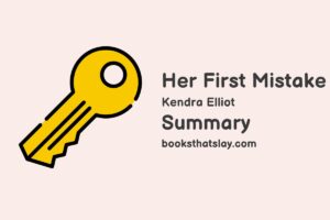 Her First Mistake Summary, Characters and Themes