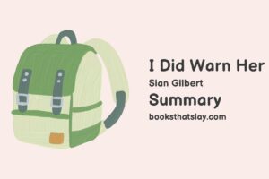 I Did Warn Her Summary, Characters and Themes