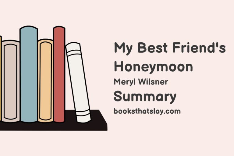 My Best Friend’s Honeymoon Summary, Characters and Themes