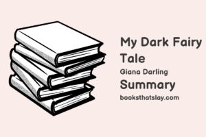 My Dark Fairy Tale Summary, Characters and Themes