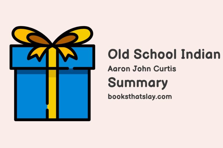 Old School Indian Summary, Characters and Themes