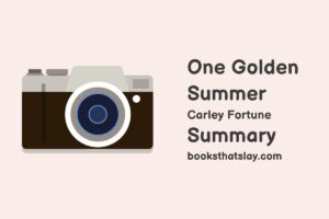 One Golden Summer Summary, Characters and Themes