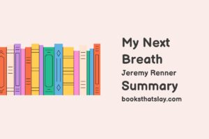 My Next Breath Summary and Analysis