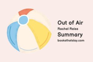 Out of Air by Rachel Reiss Summary, Characters and Themes