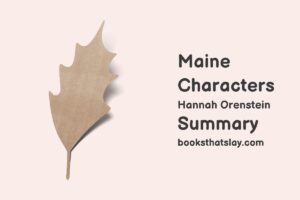 Maine by Hannah Orenstein Summary, Characters and Themes