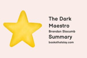 The Dark Maestro Summary, Characters and Themes